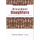 2nd Hand - Dissident Daughters: Feminist Liturgies In Global Context  By Teresa Berger, Editor